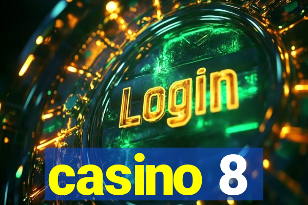 casino 8